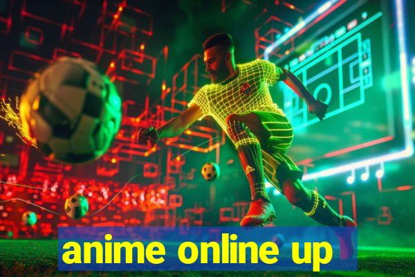 anime online up